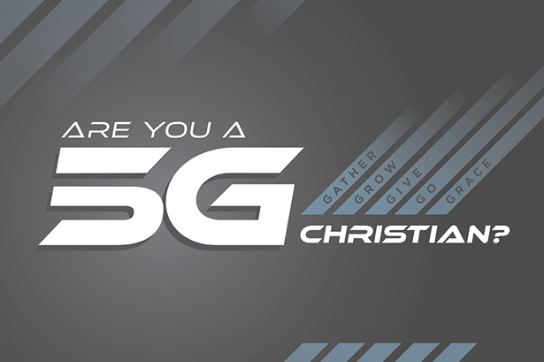 Are you a 5G Christian logo with gather grow give go grace